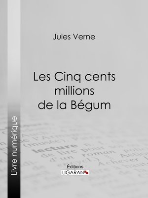 cover image of Les Cinq cents millions de la Bégum